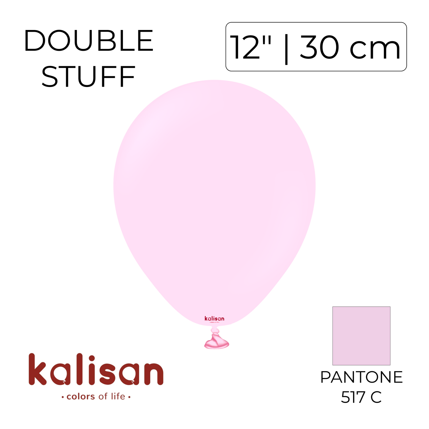 Double Stuff Kalisan 12" Baby Pink | 30 in 20 (25 pcs)